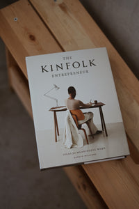 The Kinfolk Entrepreneur: Ideas for Meaningful Work