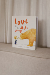 Love is in the Little Things by Stella Jones & Jane Massey