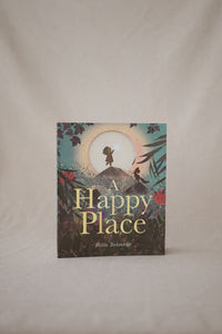 A Happy Place by Britta Teckentrup