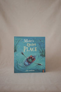 Mole's Quiet Place by Jane Chapman