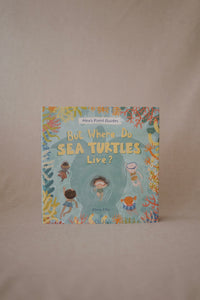 But Where Do Sea Turtles Live? by Elina Ellis