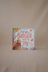 I Love You... Bigger Than the Sky by Michelle Medlock Adams