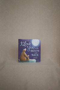 I Love You to the Moon and Back Books by Amelia Hepworth