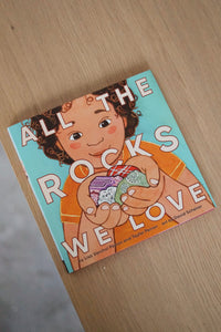 All The Rocks We Love by Lisa Varchol Perron & Taylor Perron