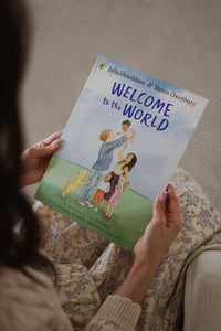 Welcome to the World by Julia Donaldson