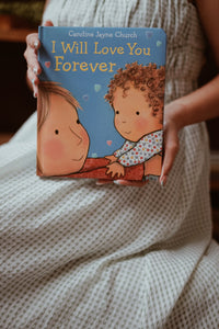 I Will Love You Forever by Caroline Jayne Church