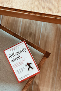 Differently Wired: A Parent's Guide to Raising an Atypical Child