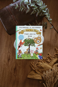 Tales from Acorn Wood Make and Do Book by Julia Donaldson